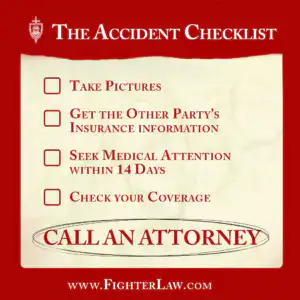The Accident Checklist: photos, insurance info, seek medical care within 14 days, check coverage, call an attorney